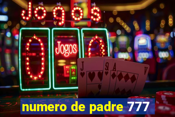 numero de padre 777